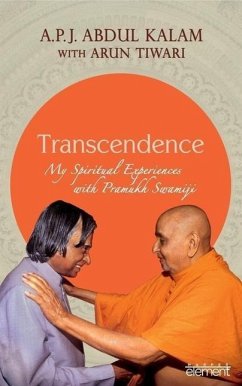 Transcendence: My Spiritual Experiences with Pramukh Swamiji - Kalam, A P J Abdul; Tiwari, Arun