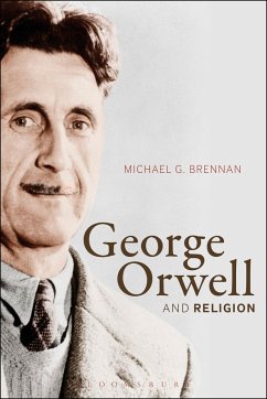 George Orwell and Religion - Brennan, Michael G. (University of Leeds, UK)