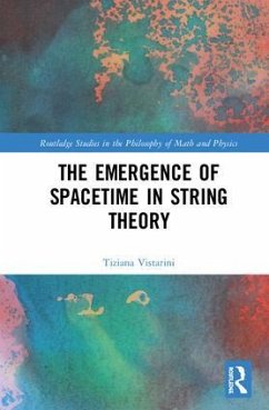 The Emergence of Spacetime in String Theory - Vistarini, Tiziana