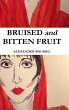 Bruised and Bitten Fruit - Bild 1