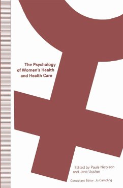 The Psychology of Women's Health and Health Care - Nicolson, Paula / Ussher, Jane / Campling, Jo