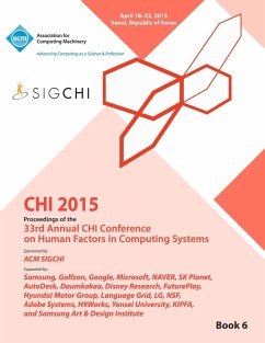 CHI 15 Conference on Human Factor in Computing Systems Vol 6 - Chi Conference Committee