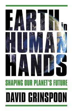 Earth in Human Hands - Grinspoon, David