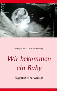 Wir bekommen ein Baby - Herold, Manja;Silovsky, Torsten