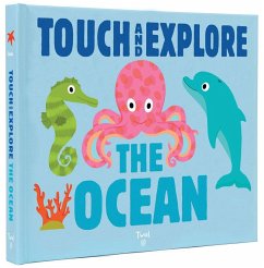Touch and Explore: The Ocean - Choux, Nathalie