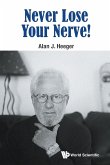 NEVER LOSE YOUR NERVE!