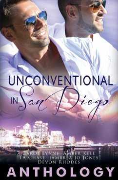 Unconventional in San Diego - Kell, Amber; Lynne, Carol; Chase, T. A.
