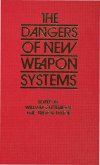The Dangers of New Weapon Systems