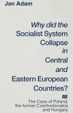 Why Did the Socialist System Collapse in Central and Eastern European Countries?