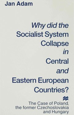 Why Did the Socialist System Collapse in Central and Eastern European Countries? - Adam, Jan