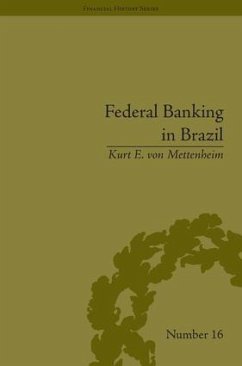 Federal Banking in Brazil - Mettenheim, Kurt E von