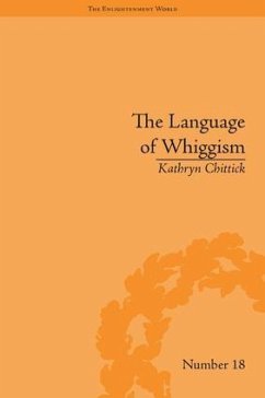 The Language of Whiggism - Chittick, Kathryn