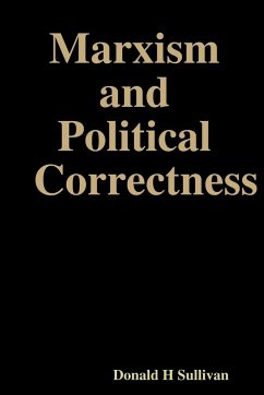 Marxism and Political Correctness - Sullivan, Donald H