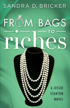 From Bags to Riches - Bricker, Sandra D