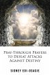 Pray-Through Prayers to Defeat Attacks... - Bild 1