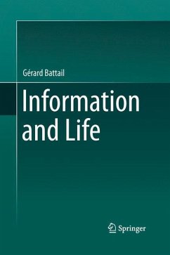 Information and Life - Battail, Gérard