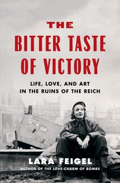 The Bitter Taste of Victory - Feigel, Lara