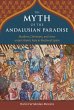 The Myth of the Andalusian Paradise - Bild 1