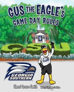 Gus the Eagles Game Day Rules - Graves, Sherri Smith