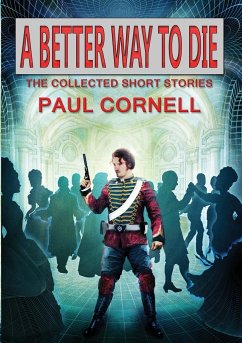 A Better Way to Die - Cornell, Paul