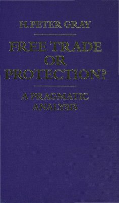 Free Trade or Protection? - Gray, H. Peter