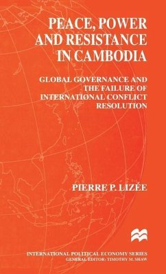 Peace, Power and Resistance in Cambodia - Lizee, Pierre; Lizee, P.