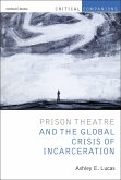 Prison Theatre and the Global Crisis of Incarceration