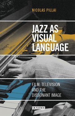 Jazz as Visual Language - Pillai, Nicolas