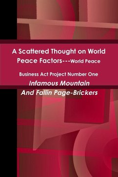 A Scattered Thought on World Peace Factors - Mountain, Infamous; Page-Brickers, Fallin