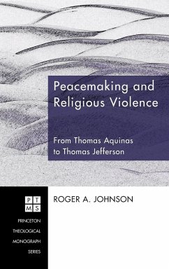 Peacemaking and Religious Violence - Johnson, Roger A.