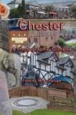 Chester A Photographic Glimpse