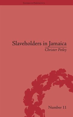 Slaveholders in Jamaica - Petley, Christer