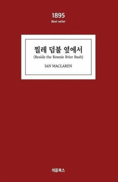 Beside the Bonnie Brier Bush: 1895 Best Seller: 1895 Best Seller_001 - Maclaren, Ian