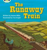 Bug Club Phonics - Phase 5 Unit 14: The Runaway Train Bug Club Phonics - Phase 5 Unit 14: The Runaway Train