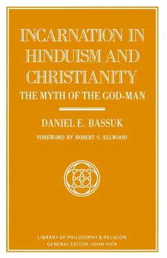 Incarnation in Hinduism and Christianity - Bassuk, Daniel E