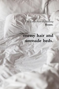 messy hair and unmade beds. - Roam.
