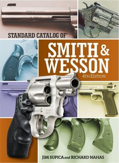 Standard Catalog of Smith & Wesson - Supica, Jim; Nahas, Richard