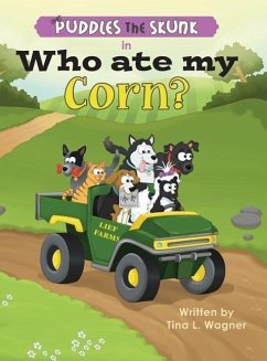 Puddles the Skunk in Who Ate My Corn? - Wagner, Tina L