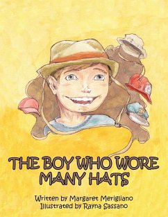 THE BOY WHO WORE MANY HATS - Merigliano, Margaret