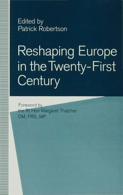 Reshaping Europe in the Twenty-First Century - Robertson, Patrick