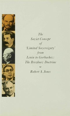 The Soviet Concept of 'Limited Sovereignty' from Lenin to Gorbachev - Jones, Robert A.