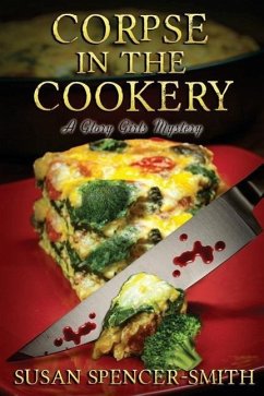 Corpse in the Cookery: A Glory Girls Mystery - Spencer-Smith, Susan