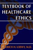 Textbook of Healthcare Ethics (eBook, PDF)