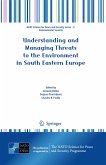 Understanding and Managing Threats to the Environment in South Eastern Europe (eBook, PDF)