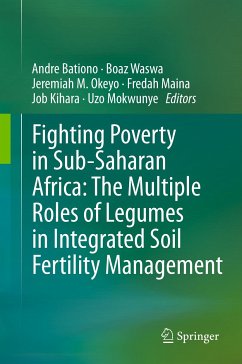 Fighting Poverty in Sub-Saharan Africa: The Multiple Roles of Legumes in Integrated Soil Fertility Management (eBook, PDF)