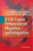 A Life-Course Perspective on Migration and Integration (eBook, PDF)