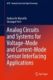 Analog Circuits and Systems for Voltage-Mode and Current-Mode Sensor Interfacing Applications (eBook, PDF)