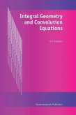 Integral Geometry and Convolution Equations (eBook, PDF)