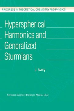 Hyperspherical Harmonics and Generalized Sturmians (eBook, PDF) - Avery, John S.