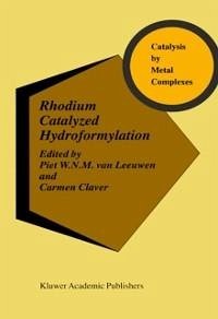 Rhodium Catalyzed Hydroformylation (eBook, PDF)